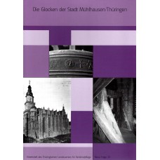 Band 10: Die Glocken der Stadt Mühlhausen/Thüringen